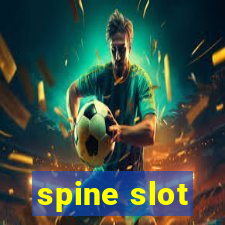 spine slot