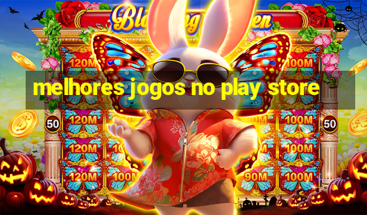 melhores jogos no play store