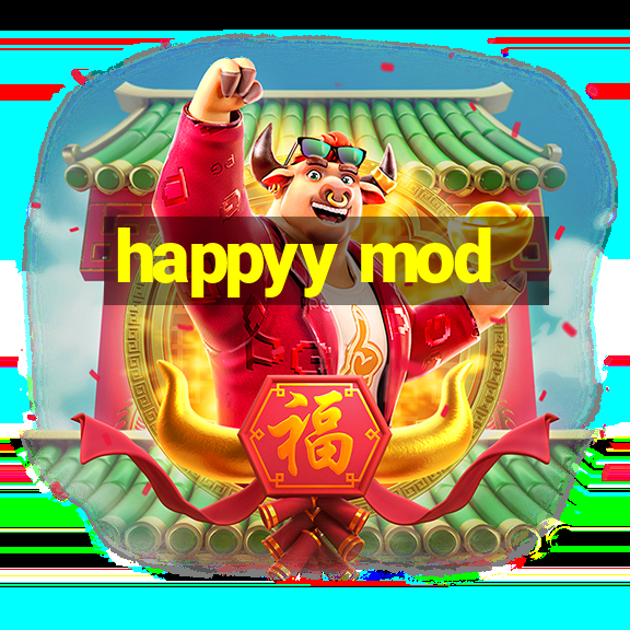 happyy mod