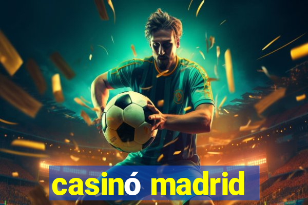 casinó madrid