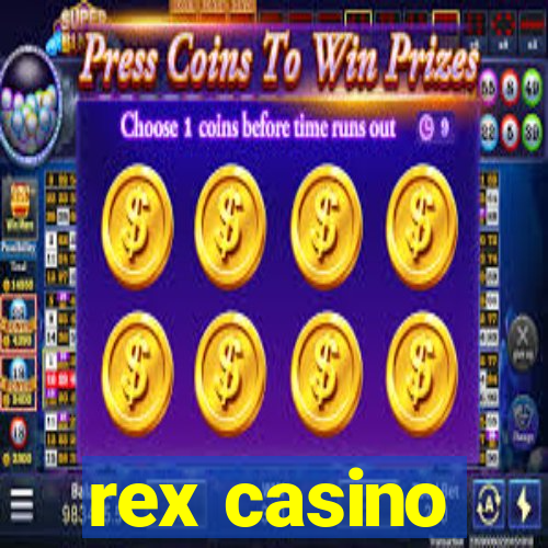 rex casino