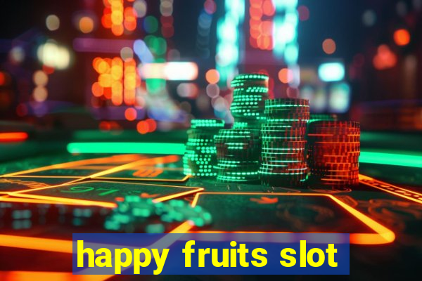 happy fruits slot