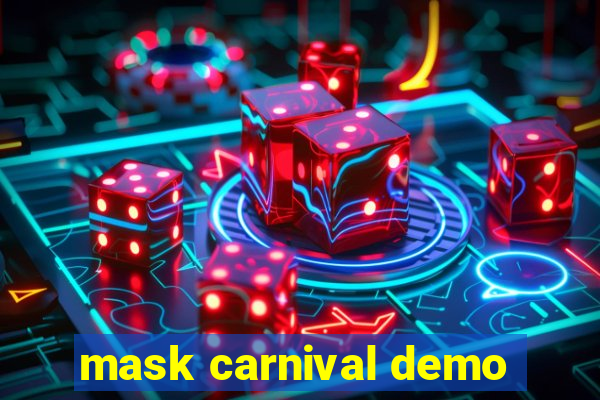 mask carnival demo