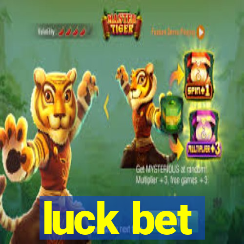 luck bet