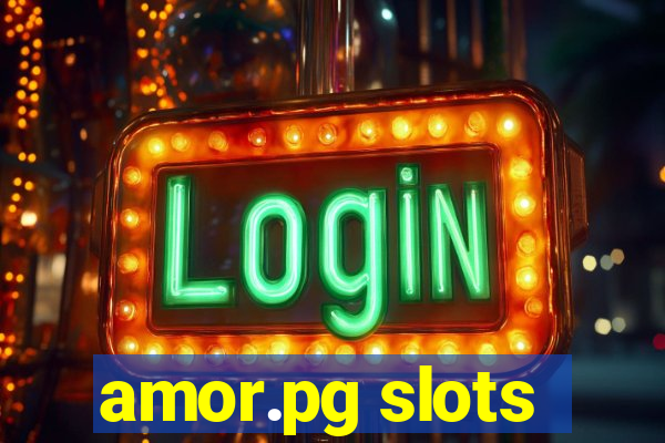 amor.pg slots