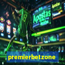 premierbetzone aposta online