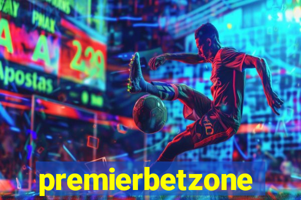 premierbetzone aposta online