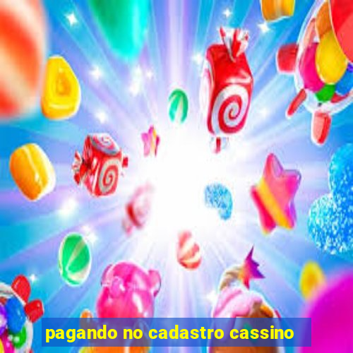 pagando no cadastro cassino