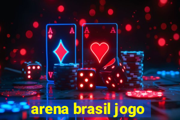 arena brasil jogo