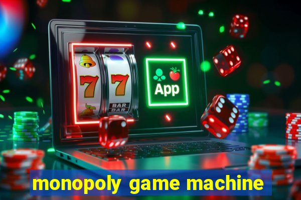 monopoly game machine