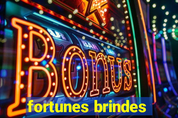 fortunes brindes