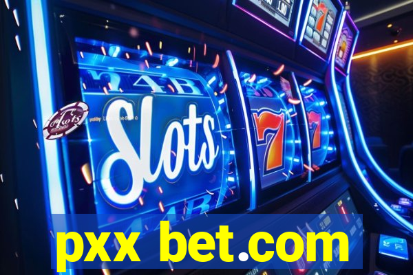 pxx bet.com