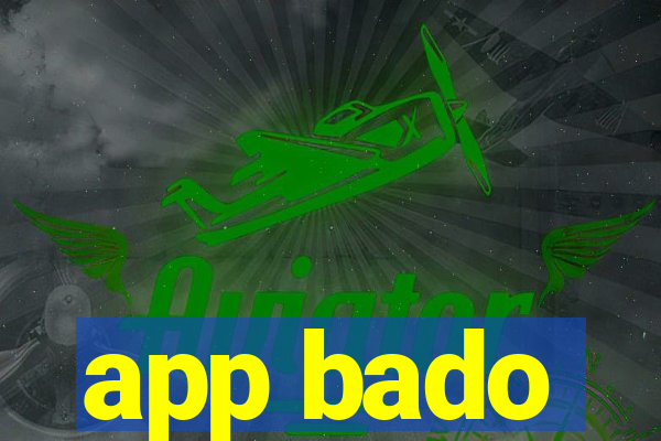 app bado