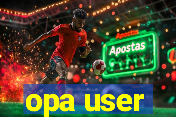 opa user