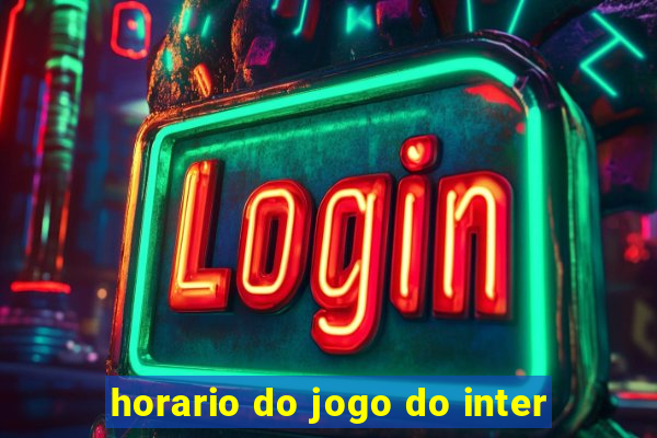 horario do jogo do inter