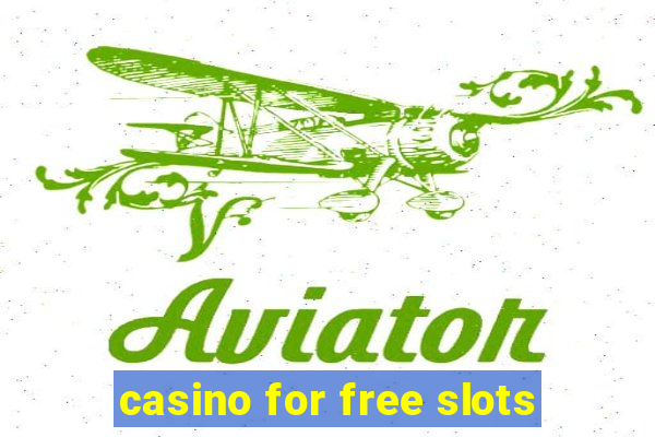 casino for free slots