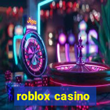 roblox casino