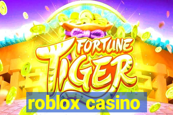 roblox casino