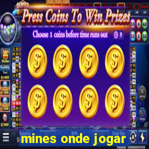 mines onde jogar