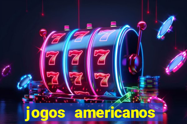 jogos americanos para ganhar dinheiro