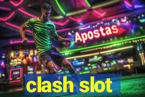 clash slot