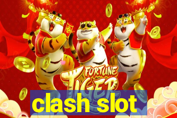 clash slot