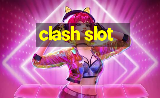 clash slot