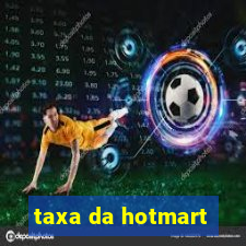 taxa da hotmart