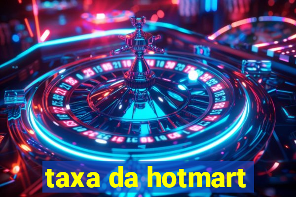 taxa da hotmart