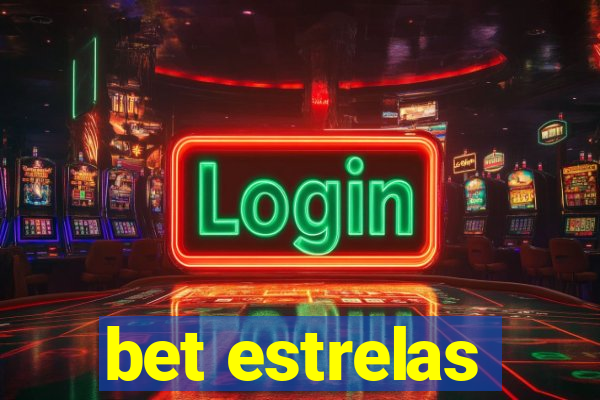 bet estrelas