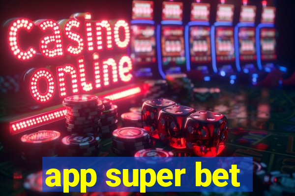 app super bet