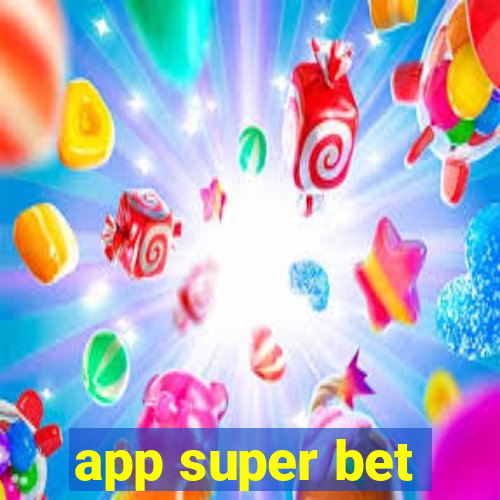 app super bet