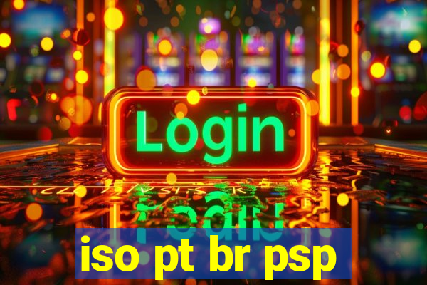 iso pt br psp