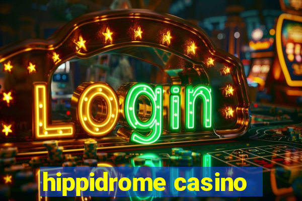 hippidrome casino