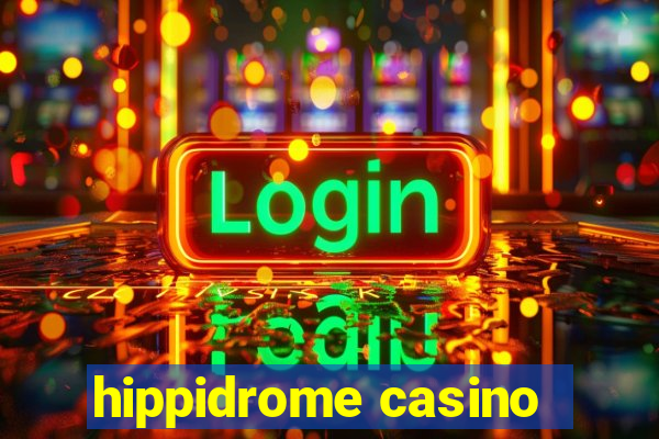 hippidrome casino