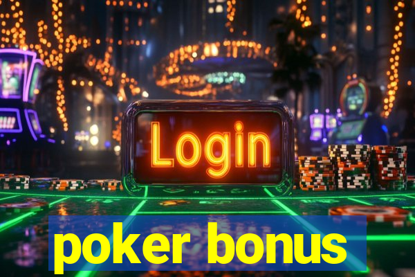 poker bonus