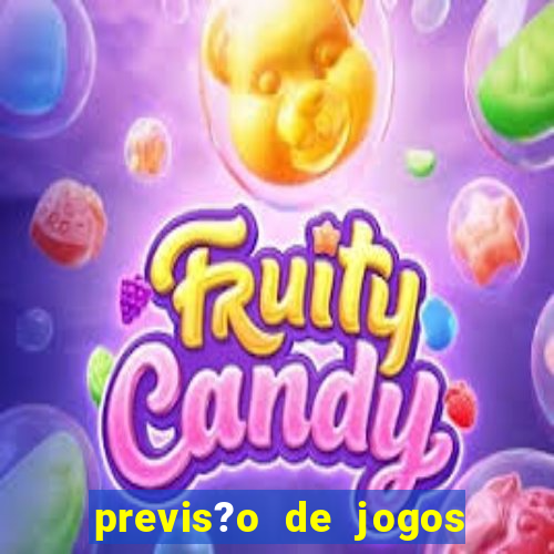 previs?o de jogos para hoje