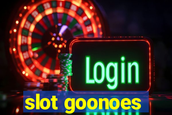 slot goonoes