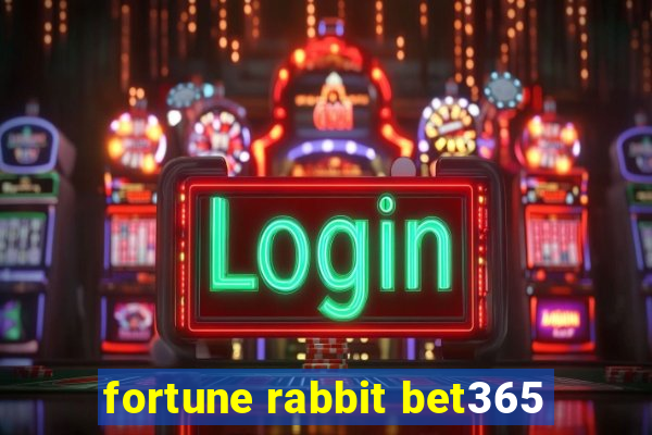 fortune rabbit bet365