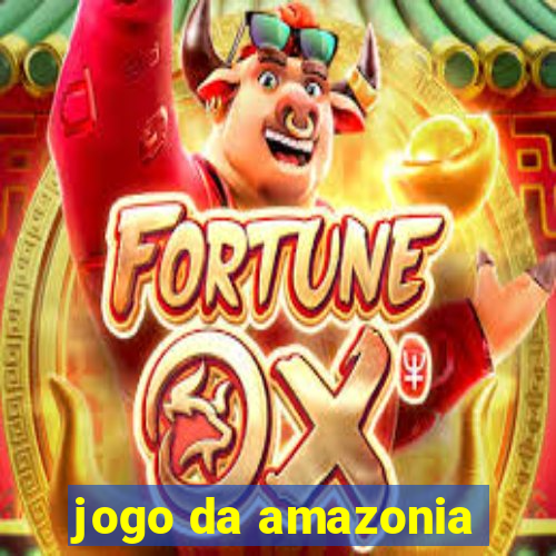 jogo da amazonia