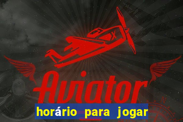 horário para jogar no fortune tiger