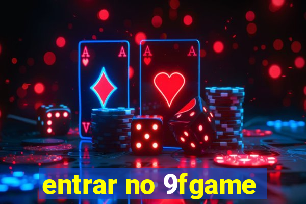 entrar no 9fgame