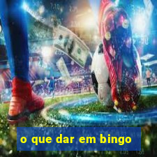 o que dar em bingo