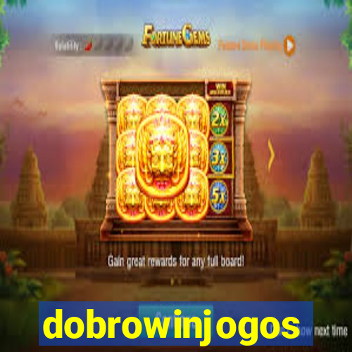 dobrowinjogos