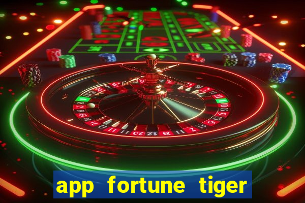 app fortune tiger é confiável