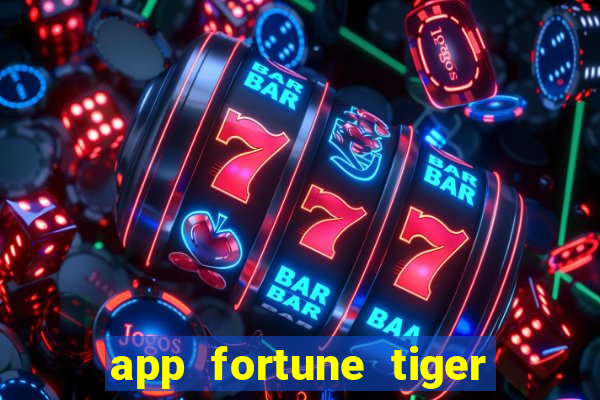 app fortune tiger é confiável