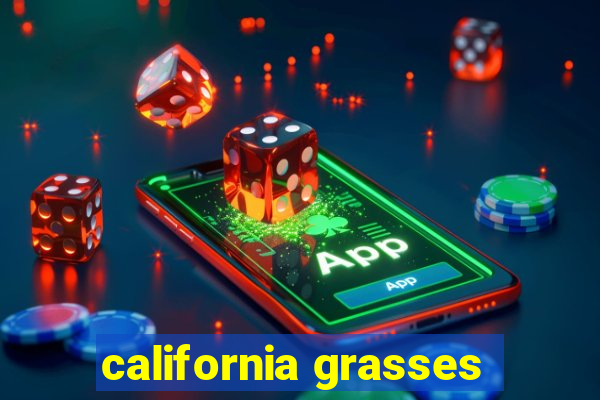 california grasses