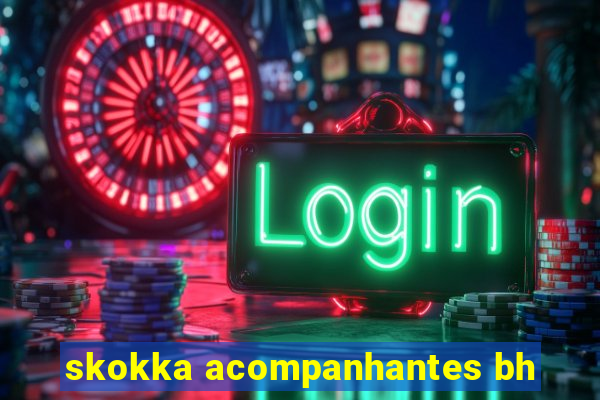 skokka acompanhantes bh