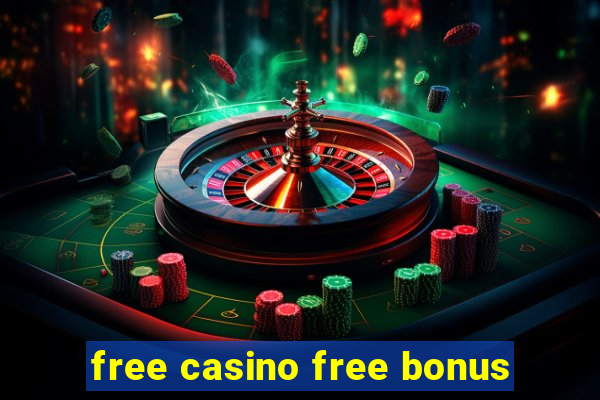 free casino free bonus