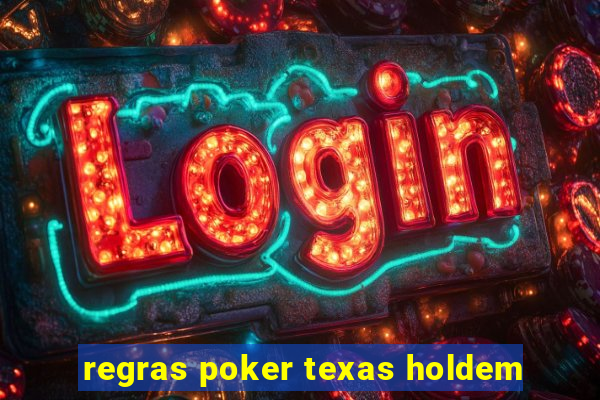 regras poker texas holdem